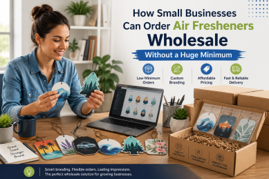 How Small Businesses Can Order Air Fresheners Wholesale Without a Huge Minimum